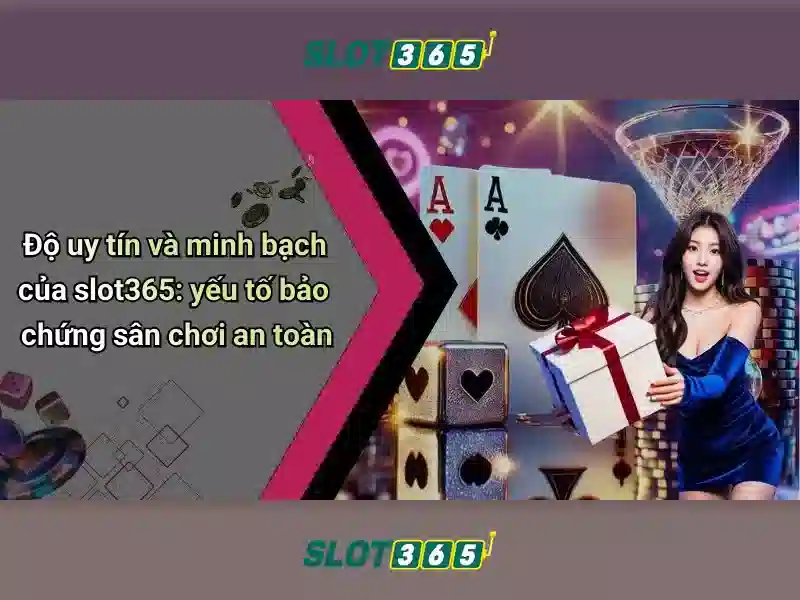 Slot365 và những trò chơi máy đánh bạc hàng đầu
